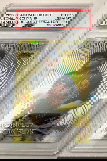 Ronald Acuna Jr. 2022 Stadium Club Chrome Gold Refactor Team of the Future PSA 10