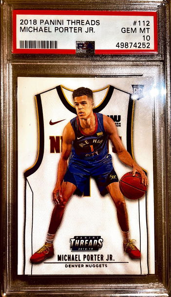 2018 - 2019 Panini Threads 112 - Michael Porter Jr PSA 10 Gem Mint