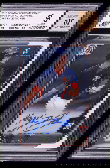 2015 Bowman Chrome Draft Picks Kyle Tucker 1st Bowman AUTO BGS 9 MINT Auto BGS 10 GEM MINT
