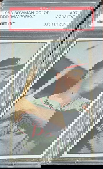 1953 Bowman Color Eddie Mathews #97 PSA 8