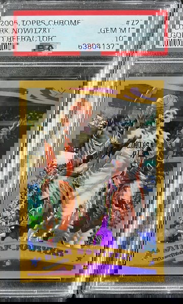 2005 Topps Chrome Gold Refractor /99 #72 Dirk Nowitzki Mavericks PSA 10 GEM MINT