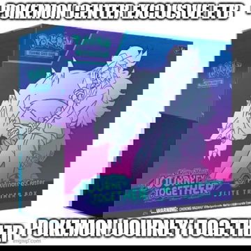 Journey Together Pokemon Center Exclusive Elite Trainer Box