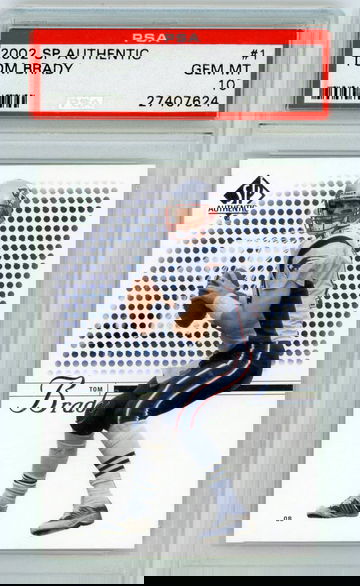 Tom Brady 2002 SP Authentic #1 PSA 10 Gem Mint 