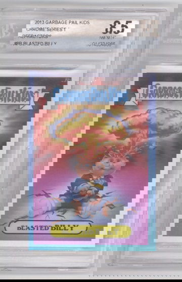 2013 Garbage Pail Kids Chrome Series 1 #8b Blasted Billy Refractor BGS 8.5