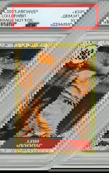 2022 TOPPS ARCHIVES ORANGE HOT FOIL LOU GEHRIG CARD LE /15 YANKEES PSA 10